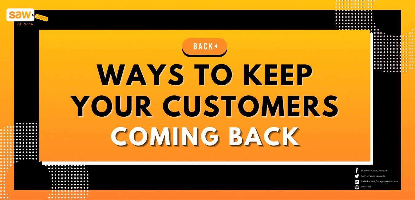 ways to keep your customers coming back