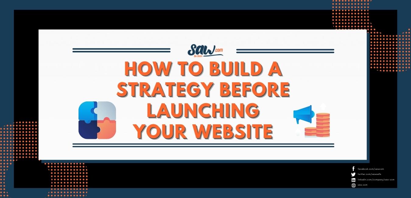 how to build your strategy before launching your website